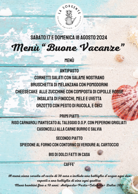 Sabato 17 e Domenica 18 Agosto: menù Buone Vacanze! - Agriturismo "La Sorgente" (CR)