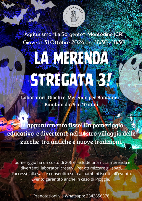 Giovedì 31 Ottobre dalle ore 16:30 alle ore 18:30. La merenda stregata. - Agriturismo "La Sorgente" (CR)