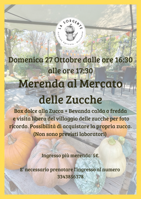 Domenica 27 Ottobre dalle ore 16:30. Merenda al Mercato delle Zucche! - Agriturismo "La Sorgente" (CR)